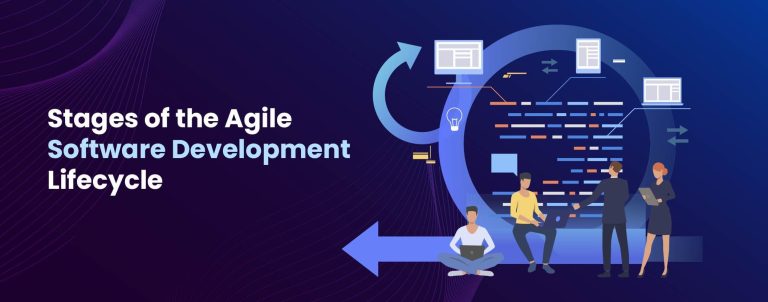 The Agile Software Development Lifecycle: An In-Depth Guide