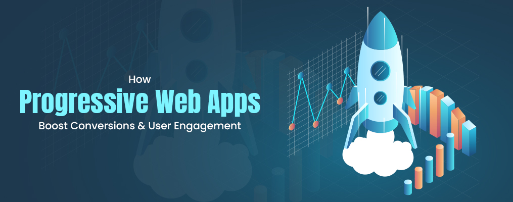 Progressive Web Apps Boost Conversions